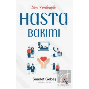 Tüm Yönleriyle Hasta Bakımı