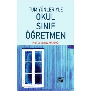 Tüm Yönleriyle Okul-Sınıf-Öğretmen