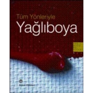 Tüm Yönleriyle Yağlıboya