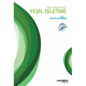 Tüm Yönleriyle YEŞİL İŞLETME