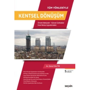 Tüm YönleriyleKentsel Dönüşüm