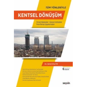 Tüm YönleriyleKentsel Dönüşüm