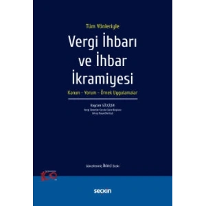Tüm YönleriyleVergi İhbarı ve İhbar İkramiyesi Kanun – Yorum – Örnek Uygulamalar