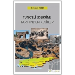 Tunceli (Dersim) Tarihinden Kesitler