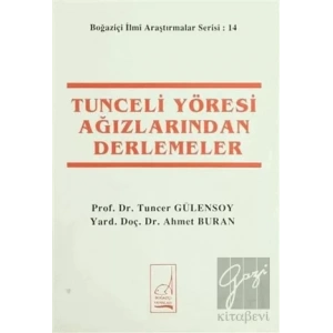 Tunceli Yöresi Ağızlarından Derlemeler