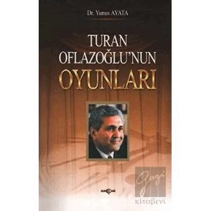 Turan Oflazoğlu Oyunları