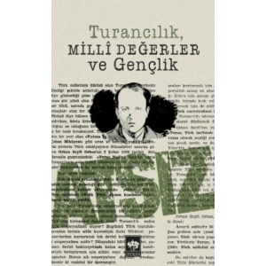 Turancılık Milli Değerler ve Gençlik