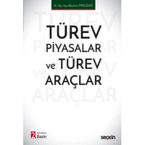 Türev Piyasalar ve Türev Araçlar