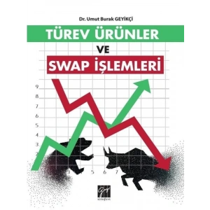 Türev Ürünler ve Swap İşlemleri - Dr. Umut Burak Geyikçi