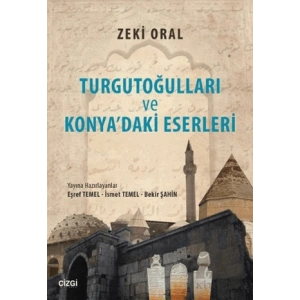 Turgutoğulları ve Konyadaki Eserleri