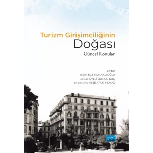 TURİZM GİRİŞİMCİLİĞİNİN DOĞASI: Güncel Konular