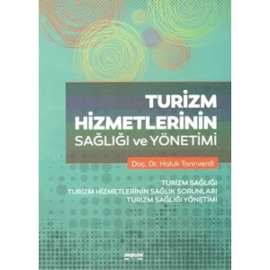 Turizm Hizmetlerinin Sağlığı ve Yönetimi