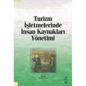 Turizm İşletmelerinde İnsan Kaynakları Yönetimi