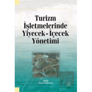 Turizm İşletmelerinde Yiyecek İçecek Yönetimi