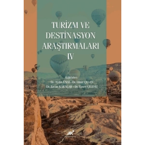 Turizm ve Destinasyon Araştırmaları - IV