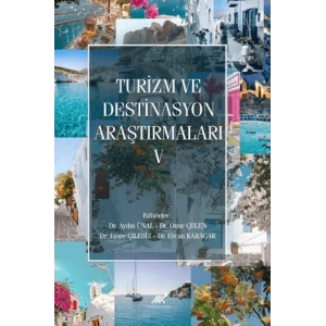 Turizm ve Destinasyon Araştırmaları - V