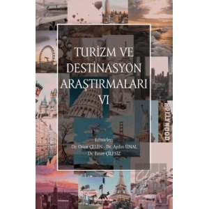 Turizm ve Destinasyon Araştırmaları - VI
