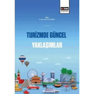 Turizmde Güncel Yaklaşımlar