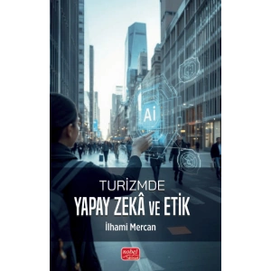 Turizmde Yapay Zekâ ve Etik