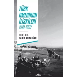 Türk - Amerikan İlişkileri