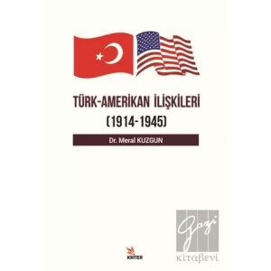 Türk Amerikan İlişkileri (1914 - 1945)