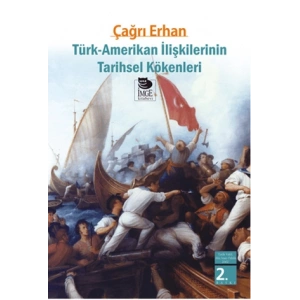 Türk-Amerikan İlişkilerinin Tarihsel Kökenleri