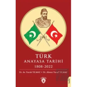 Türk Anayasa Tarihi 1808 - 2022