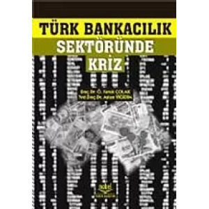 Türk Bankacılık Sektöründe Kriz