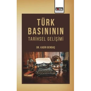 Türk Basınının Tarihsel Gelişimi