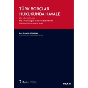 Türk Borçlar Hukukunda Havale (Dar Anlamda Havale)