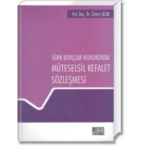 Türk Borçlar Hukukunda Müteselsil Kefalet Sözleşmesi