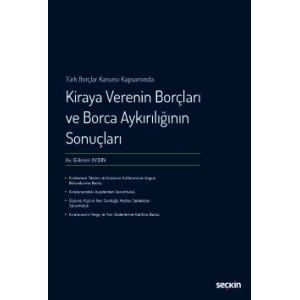 Türk Borçlar Kanunu KapsamındaKiraya Verenin Borçları ve Borca Aykırılığının Sonuçları