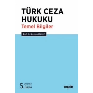 Türk Ceza Hukuku Temel Bilgiler