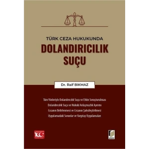 Türk Ceza Hukukunda Dolandırıcılık Suçu