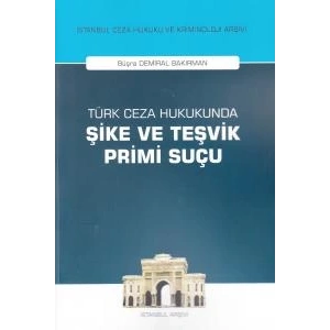 Türk Ceza Hukukunda Şike ve Teşvik Primi Suçu