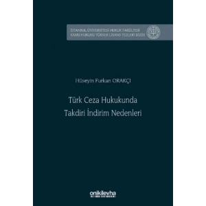 Türk Ceza Hukukunda Takdiri İndirim Nedenleri
