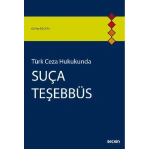 Türk Ceza HukukundaSuça Teşebbüs