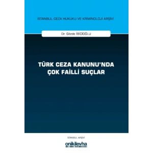 Türk Ceza Kanununda Çok Failli Suçlar