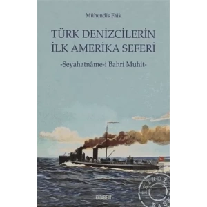 Türk Denizcilerin İlk Amerika Seferi