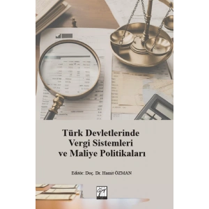 Türk Devletlerinde Vergi Sistemleri ve Maliye Politikaları