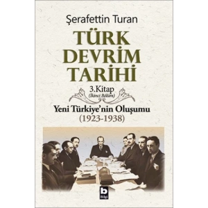 Türk Devrim Tarihi Yeni Türkiyenin Oluşumu (1923-1938) İkinci Bölüm