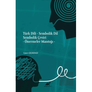 Türk Dili - Sembolik Dil Sembolik Çeviri