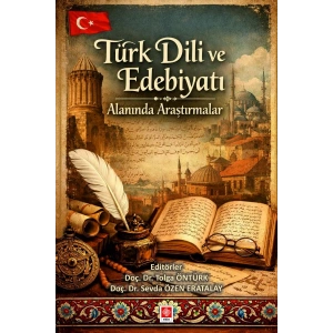 Türk Dili ve Edebiyatı Alanında Araştırmalar / Tolga Öntürk
