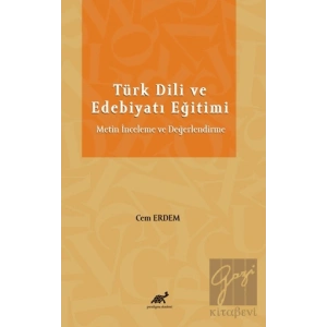 Türk Dili ve Edebiyatı Eğitimi Metin İnceleme ve Değerlendirme
