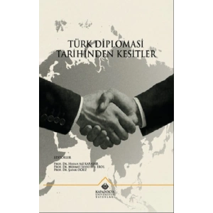 Türk Diplomasi Tarihinden Kesitler
