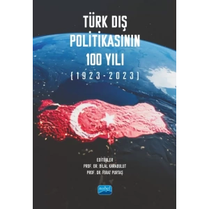 Türk Dış Politikasının 100 Yılı (1923-2023)