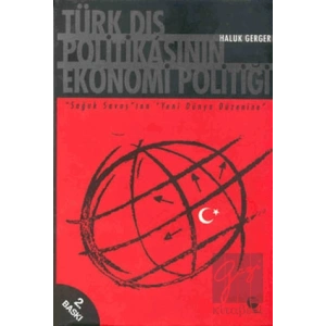 Türk Dış Politikasının Ekonomi Politiği