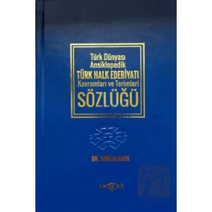 Türk Dünyası Ansiklopedik Türk Halk Edebiyatı Kavramları ve Terimleri Sözlüğü