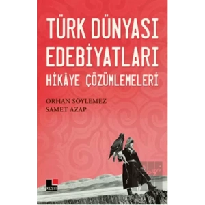 Türk Dünyası Edebiyatları Hikaye Çözümlemeleri