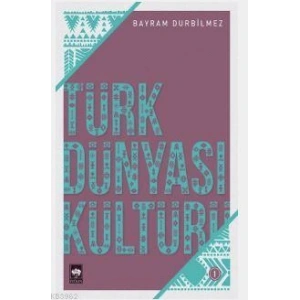 Türk Dünyası Kültürü -1